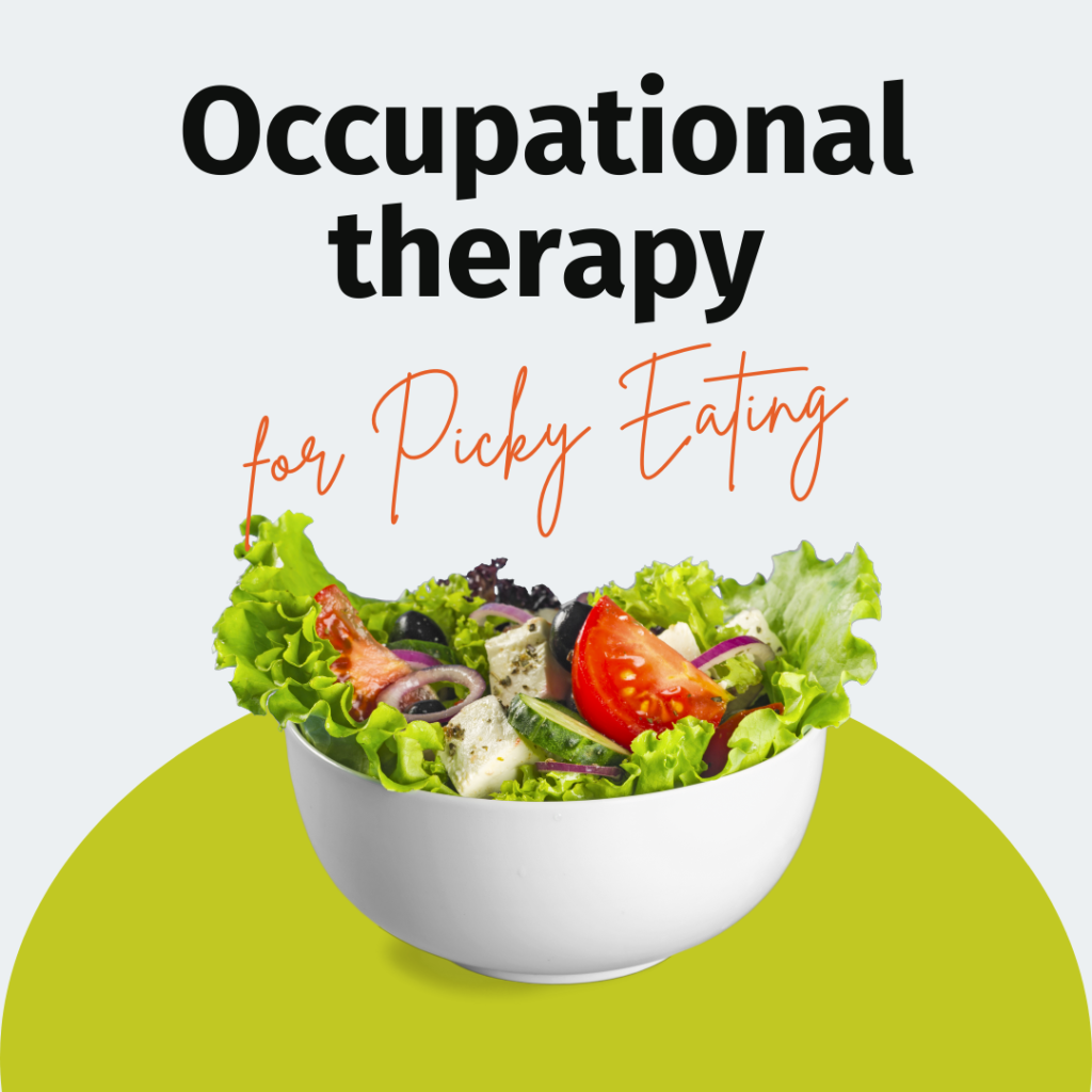 Occupational therapist and picky eating